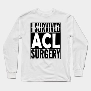 ACL Surgery Long Sleeve T-Shirt